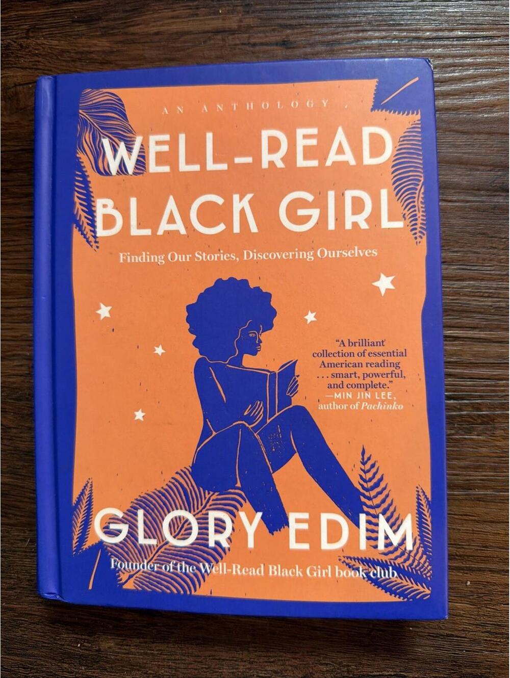 Well-Read Black Girl :Finding Our Stories, Discovering Ourselves by Glory Edim